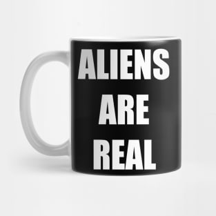 Aliens are Real Mug